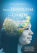 From Hinduism(Fear) to Christ(Love)