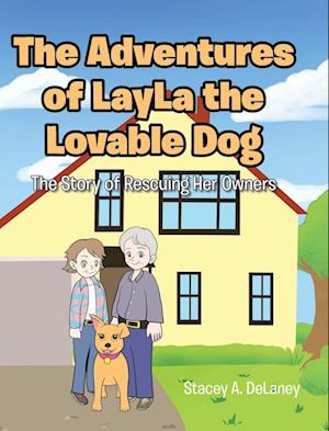 The Adventures of LayLa the Lovable Dog