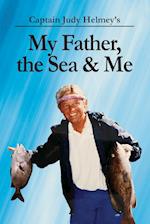 My Father, the Sea & Me