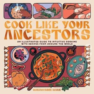 Cook Like Your Ancestors