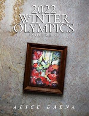 2022 Winter Olympics (Volume 5)