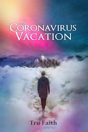 My Coronavirus Vacation