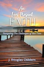 Ever-Present Faith