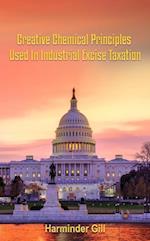 Creative Chemical Principles Used in Industrial Excise Taxation