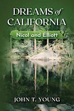 Dreams of California: Nicol and Elliott 