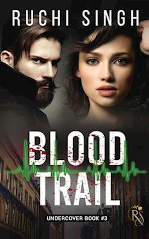 Blood Trail : Undercover Series - Book 3