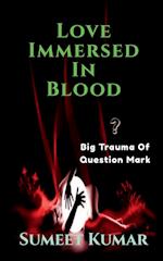 Love Immersed In blood