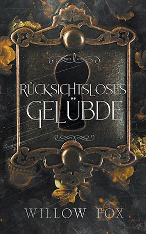 Rücksichtsloses Gelübde