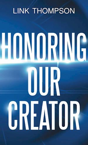 Honoring Our Creator