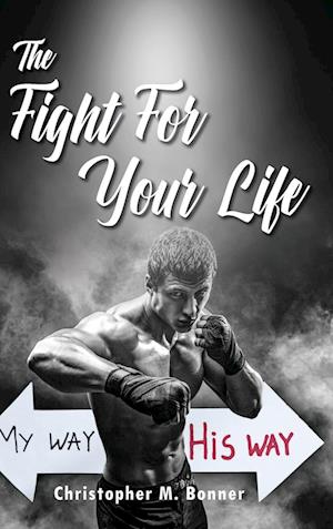 The Fight For Your Life