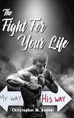 The Fight For Your Life 