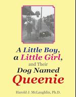 A Little Boy, a Little Girl, and Their Dog Named Queenie 