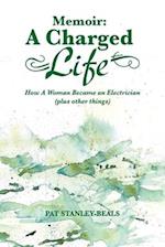 A Charged Life (memoir): How A Woman Became an Electrician (plus other things) 