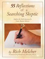 55 Reflections of a Searching Skeptic: Explore the Faith Journey of a Poetic Bipolar Believer 