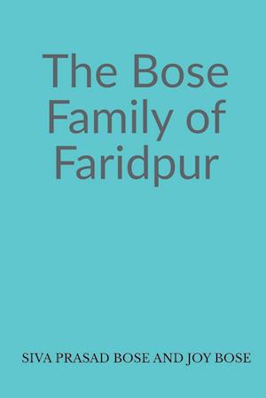 The Bose Family of Faridpur