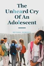 The Unheard Cry Of An Adolescent 