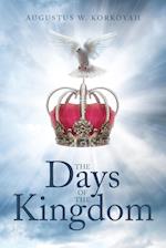 The Days of the Kingdom 