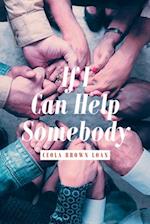 If I Can Help Somebody