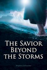 The Savior Beyond the Storms 