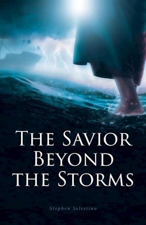 Savior Beyond the Storms