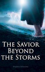 The Savior Beyond the Storms 