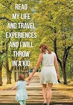 Read My Life and Travel Experiences and I will Throw in a Kid 