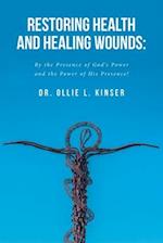 Restoring Health and Healing Wounds