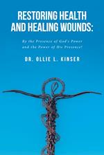 Restoring Health and Healing Wounds