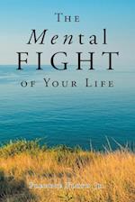 The MENtal Fight Of Your Life 