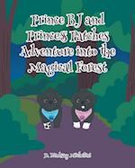 Prince BJ and Princess Patches Adventure into the Magical Forest