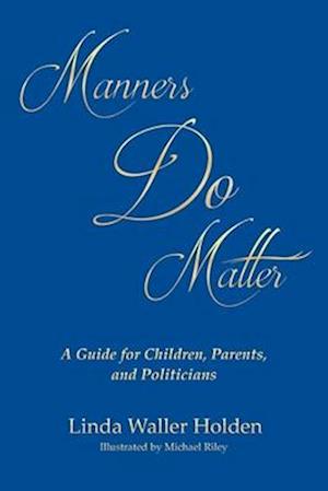 Manners Do Matter