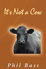 It's Not a Cow 