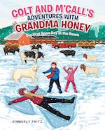 Colt and M'Call's Adventures with Grandma Honey