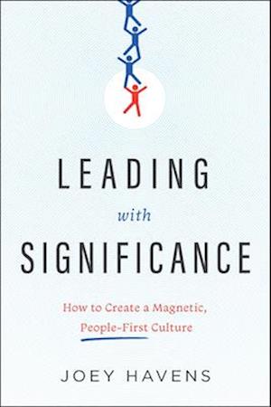 Leading with Significance