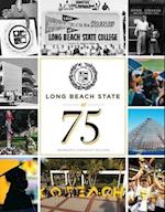 Long Beach State at 75