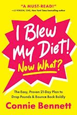 I Blew My Diet! Now What?