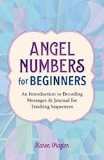 Angel Numbers for Beginners