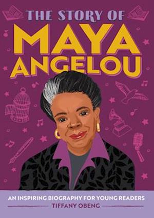 The Story of Maya Angelou