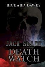 Jack Slade: Death Watch 