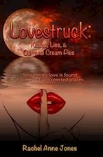 Lovestruck: Kisses, Lies, and Oatmeal Cream Pies 