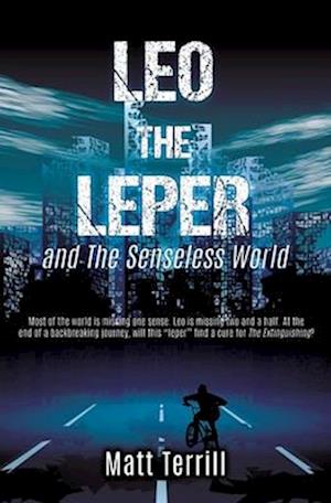 Leo the Leper and the Senseless World