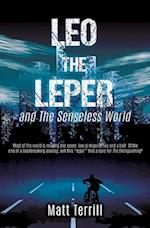 Leo the Leper and the Senseless World 