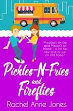 Pickles-N-Fries and Fireflies 