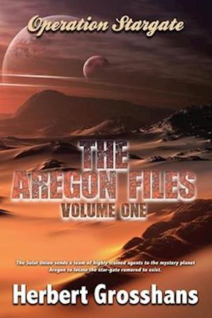 The Aregon Files, Volume 1