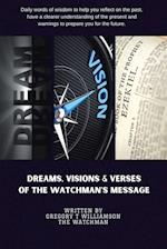 Dreams Visions and Verses of The Watchman's Message 