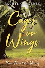Cages or Wings, Poems from Life's Journey 