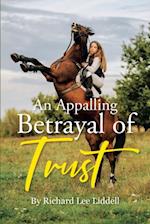 Appalling Betrayal of Trust