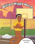 William Wiggle Worm 