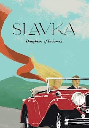 Slavka: The Daughters of Bohemia