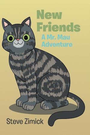 New Friends A Mr. Mau Adventure